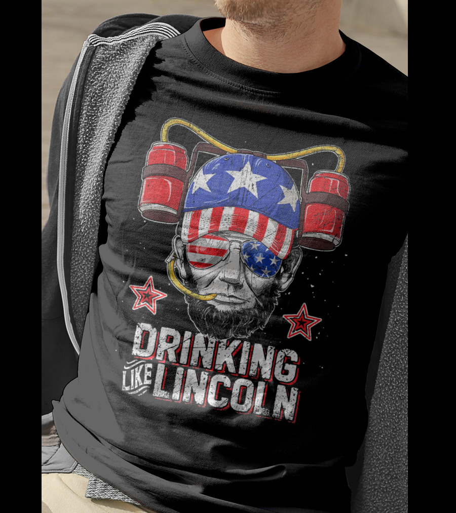 Drinking Like Lincoln Abraham Me American Patriotic Beer Helmet Stars Stripes T-Shirt