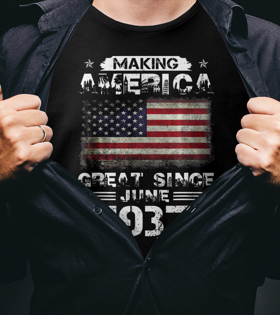 Making America Great Since June 1937 USA Flag Stars T-Shirt