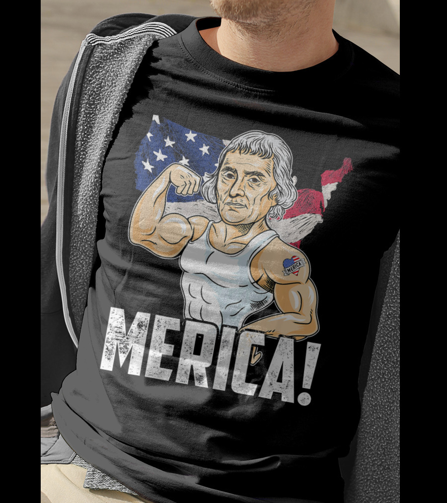 Thomas Jefferson Flexing Muscles Merica USA Flag T-Shirt