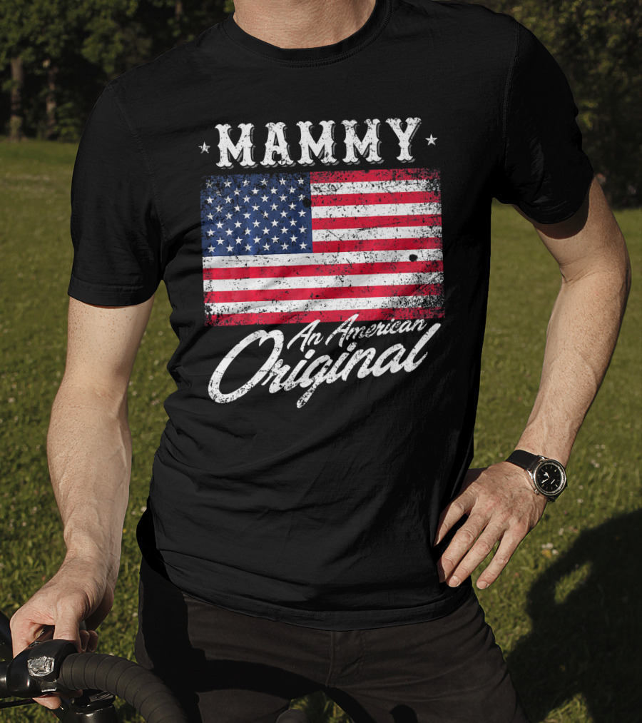 Mammy An American Original Vintage Patriotic Flag T-Shirt