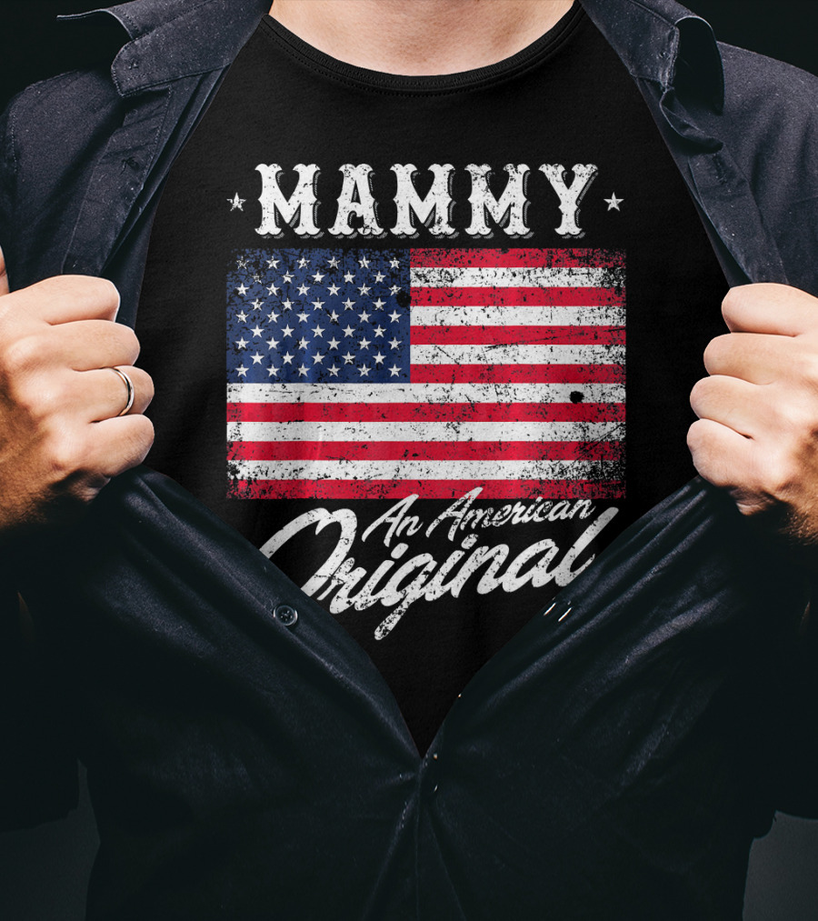 Mammy An American Original Vintage Patriotic Flag T-Shirt