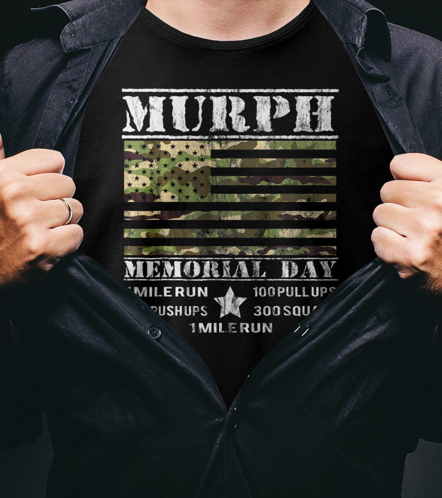 Murph Memorial Day 1 Mile Run 100 Pull Ups 200 Push Ups 300 Squats Camo Patriotic T-Shirt