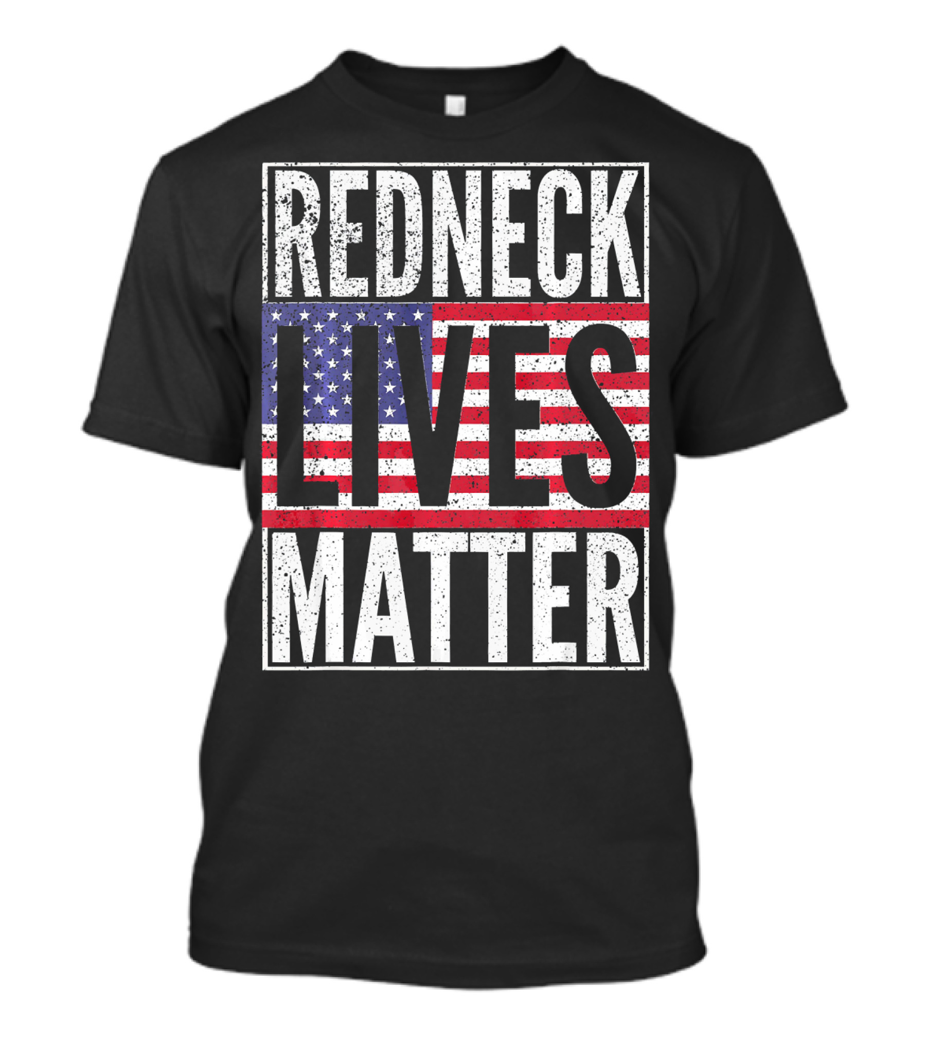 REDNECK LIVES MATTER American Flag USA Patriotic T-Shirt