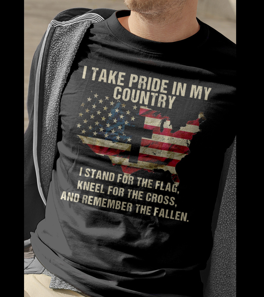 I Take Pride In My Country American Flag Cross Remember The Fallen T-Shirt