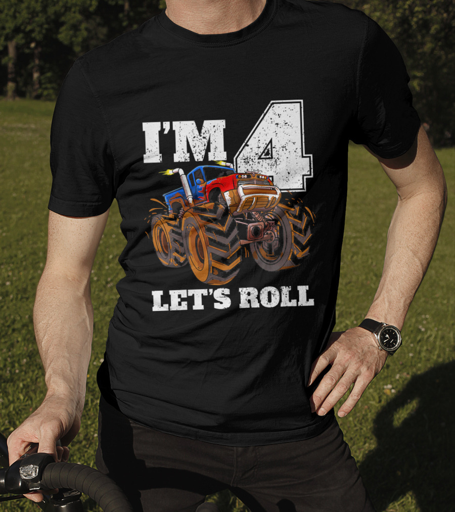 I'm 4 Let's Roll Monster Truck Birthday T-Shirt