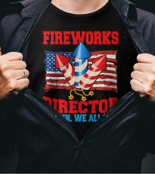 FIREWORKS DIRECTOR IF I RUN WE ALL RUN American Flag Rockets T-Shirt