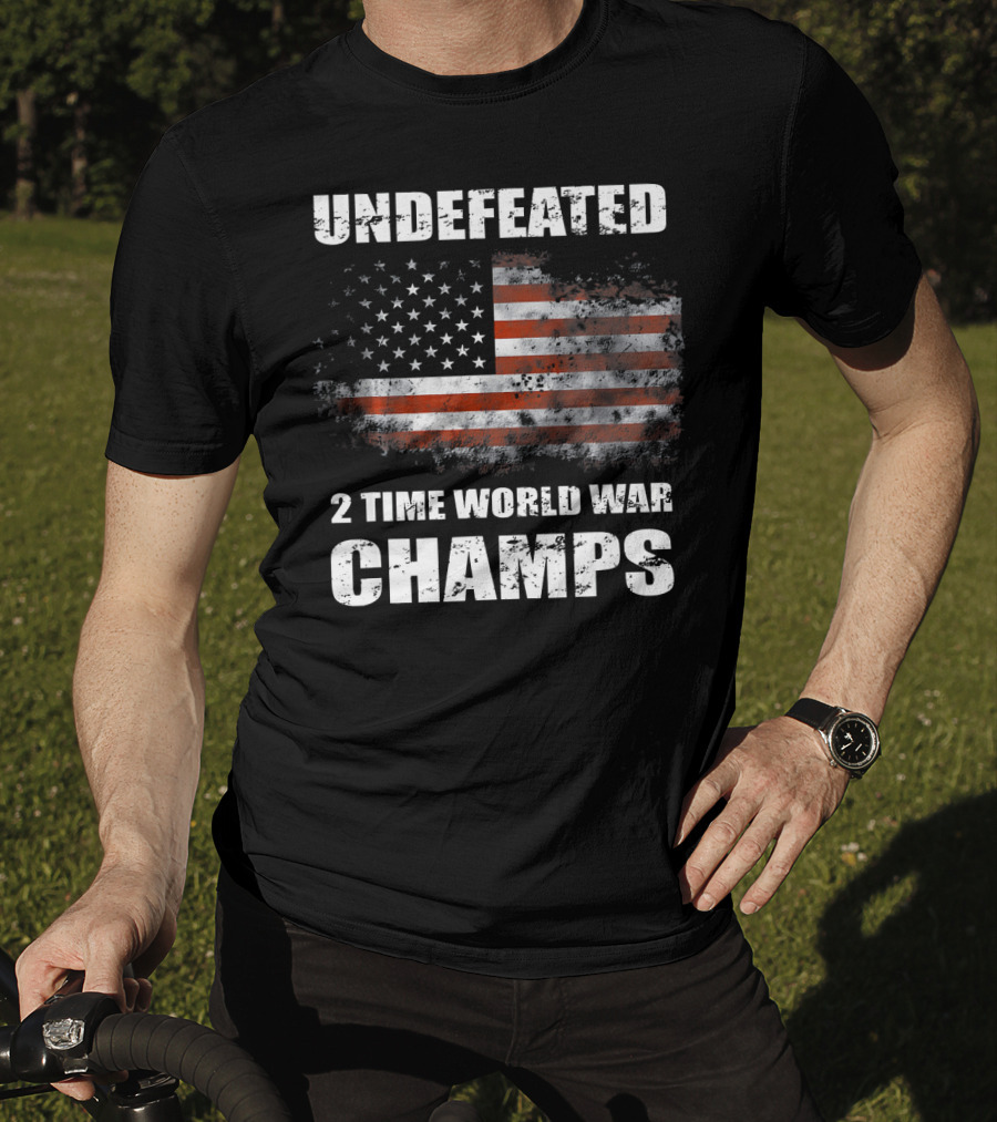 Undefeated American Flag 2 Time World War Champs T-Shirt