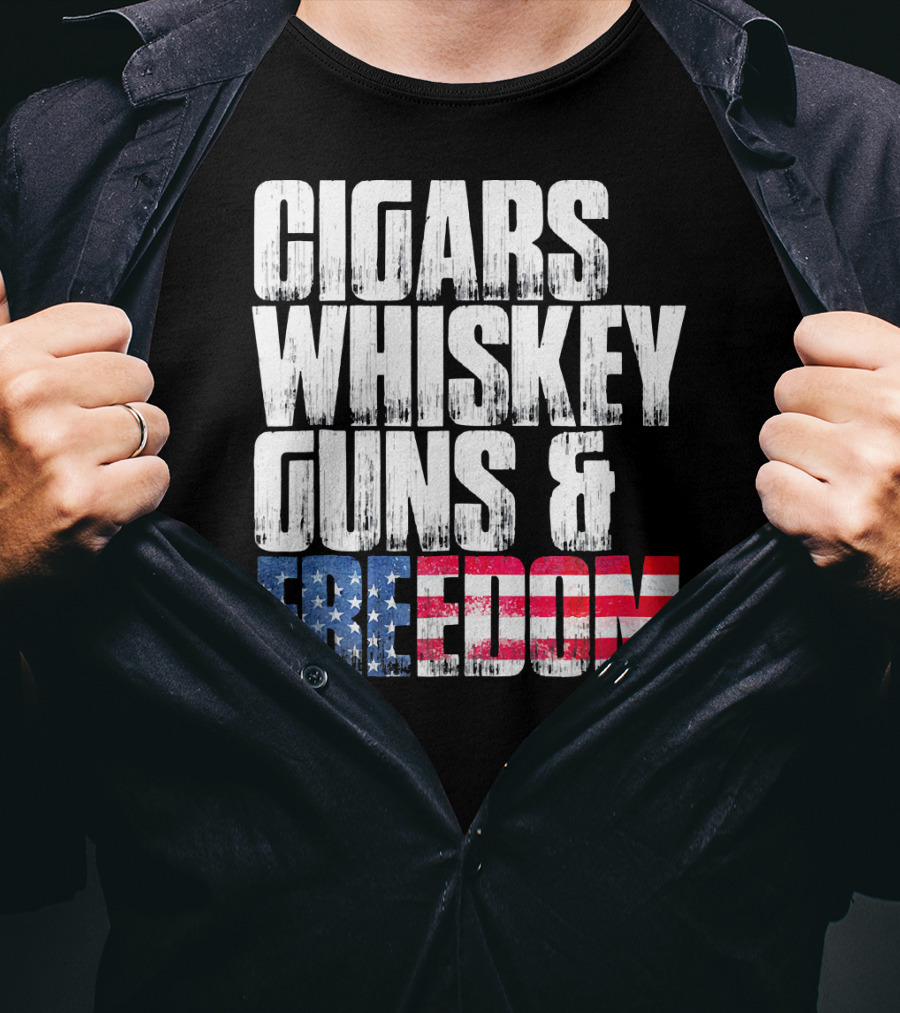 Cigars Whiskey Guns And Freedom USA Patriot T-Shirt