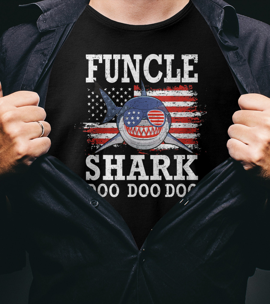 Funcle Shark Doo Doo Doo American Flag Sunglasses Patriotic T-Shirt