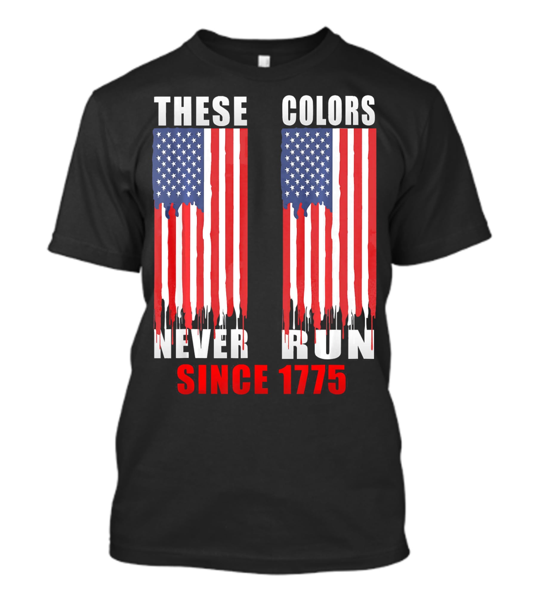 These Colors Never Run Since 1775 US Army Birthday T-Shirt