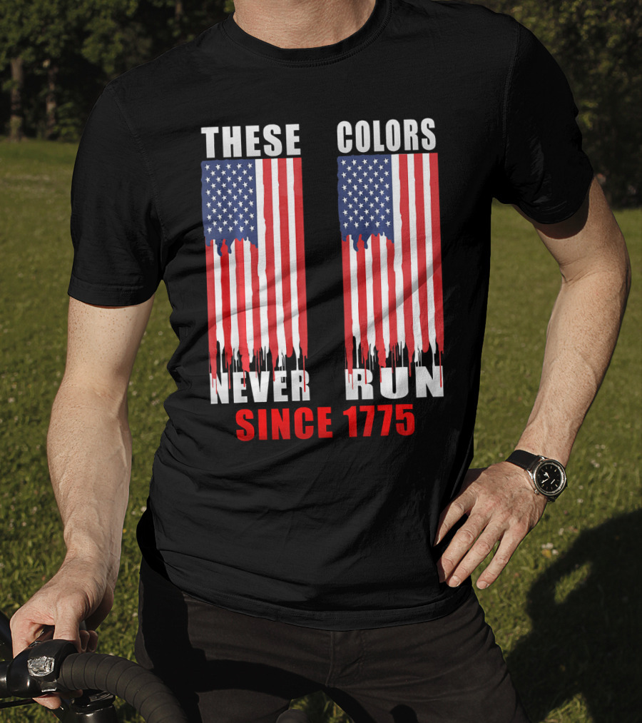 These Colors Never Run Since 1775 US Army Birthday T-Shirt