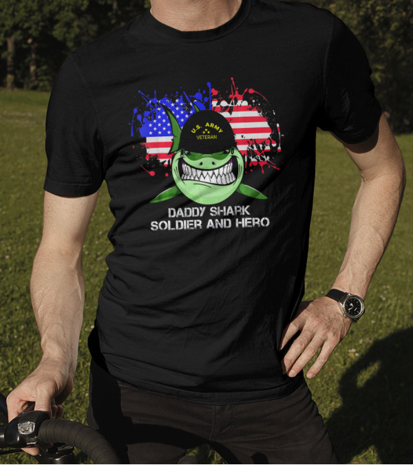 U.S. Army Veteran Daddy Shark Soldier And Hero American Flag Background T-Shirt