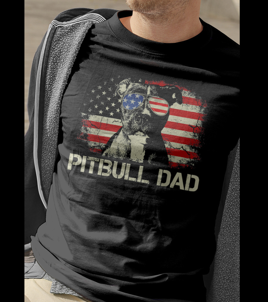 Pitbull Dad American Flag Sunglasses Patriotic Mens Best Ever T-Shirt