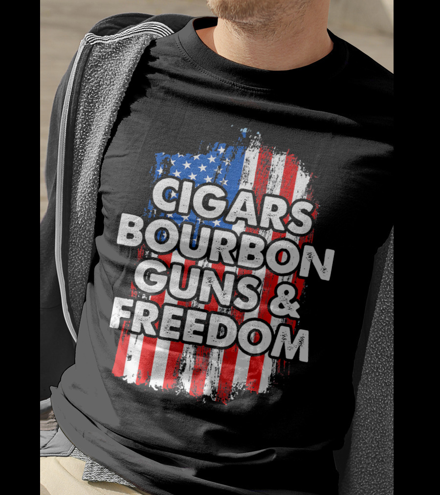 Cigars Bourbon Guns And Freedom American Flag Patriotic T-Shirt