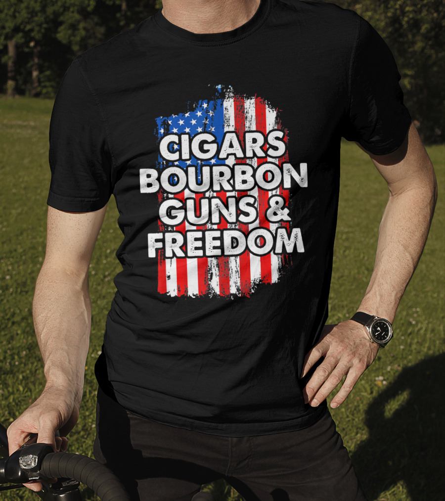 Cigars Bourbon Guns And Freedom American Flag Patriotic T-Shirt