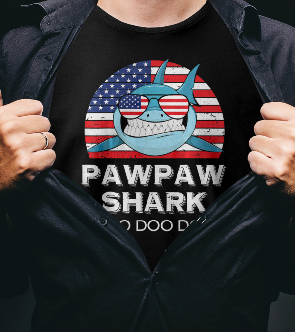 Pawpaw Shark Doo Doo Doo American Flag Sunglasses T-Shirt