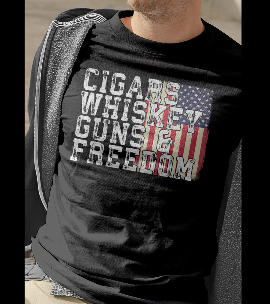 Cigars Whiskey Guns And Freedom American Flag T-Shirt