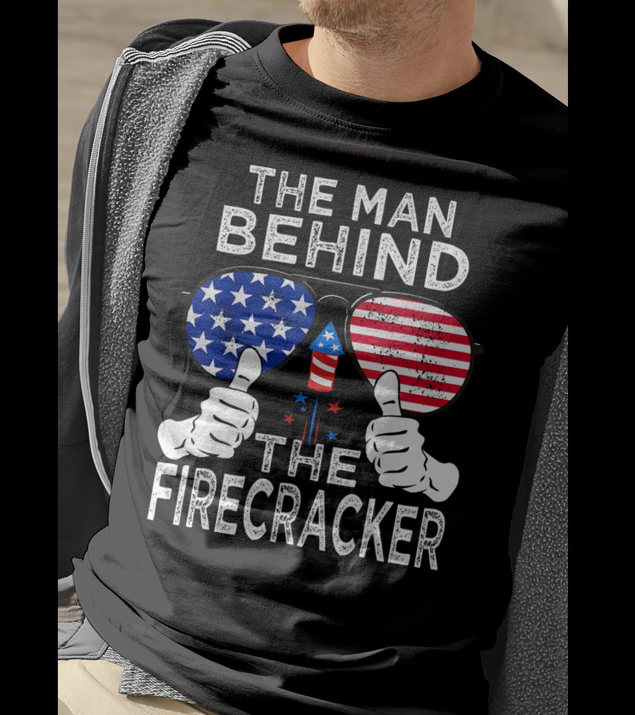 The Man Behind The Firecracker Patriotic Sunglasses Stars Stripes T-Shirt