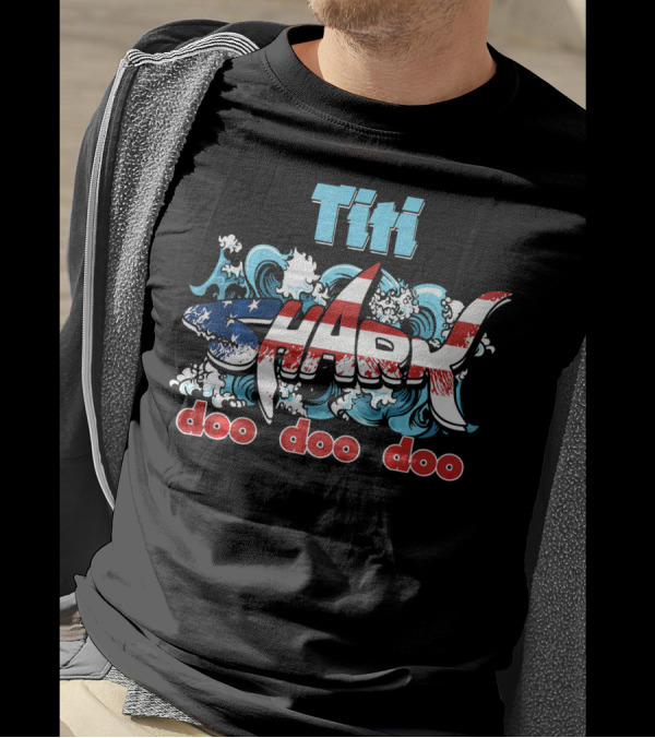 Titi Shark US Flag Doo Doo Doo T-Shirt