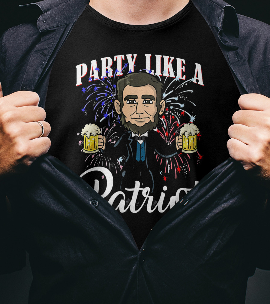 Party Like A Patriot Abe Lincoln Fireworks T-Shirt