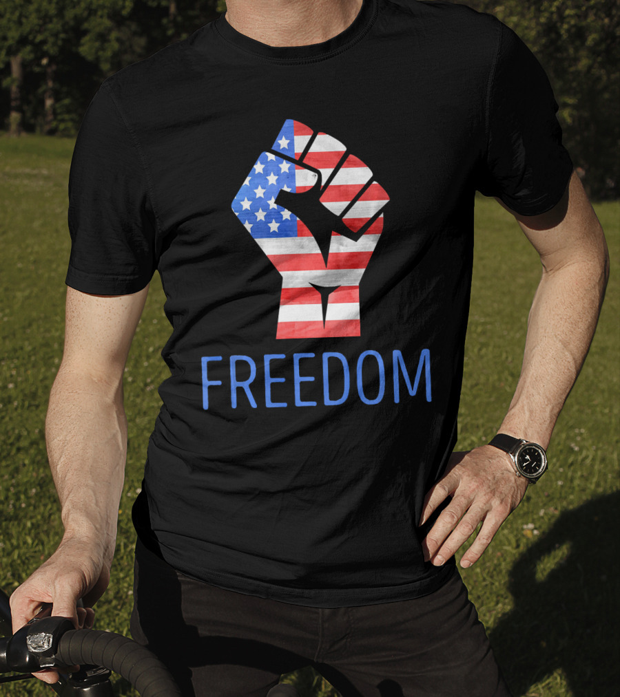 Freedom American Flag Fist Land Of The Free T-Shirt