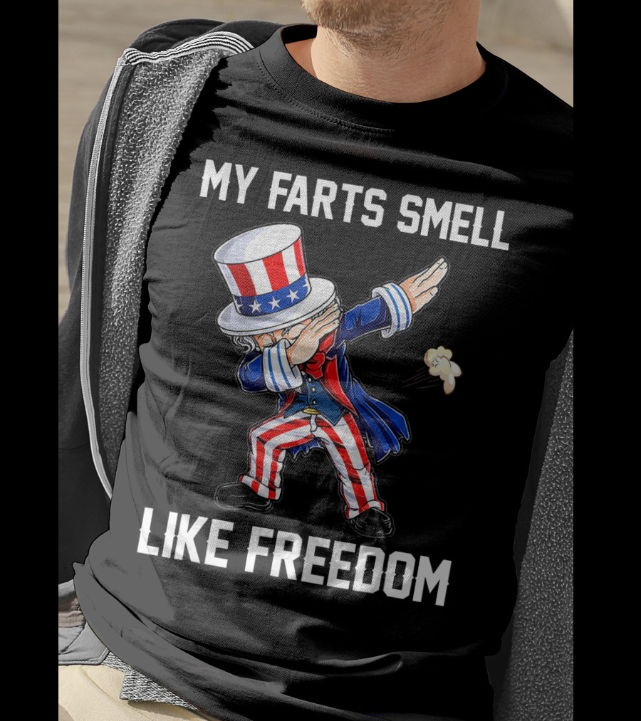 Uncle Sam Dabbing My Farts Smell Like Freedom T-Shirt