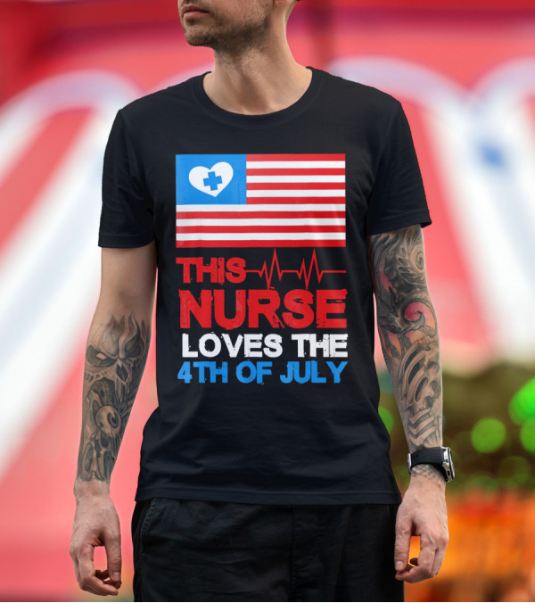 Premium T-Shirt: American Flag Heartbeat This Nurse Loves the 4th of July T-Shirt American Flag Heartbeat This Nurse Loves the 4th of July T-Shirt