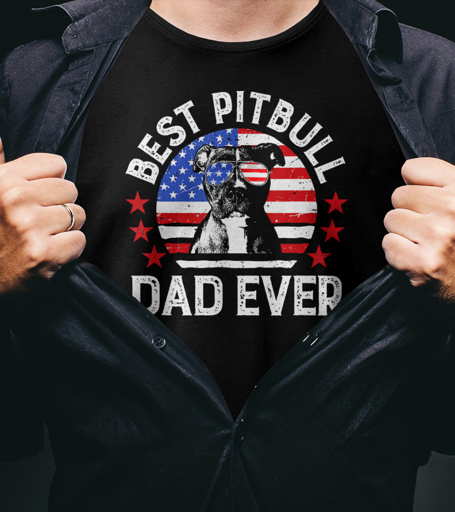 Best Pitbull Dad Ever American Flag Pitbull Dad T-Shirt