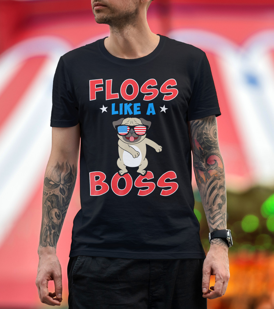 Floss Like A Boss Pug Patriotic Dance 4th of July T-Shirt