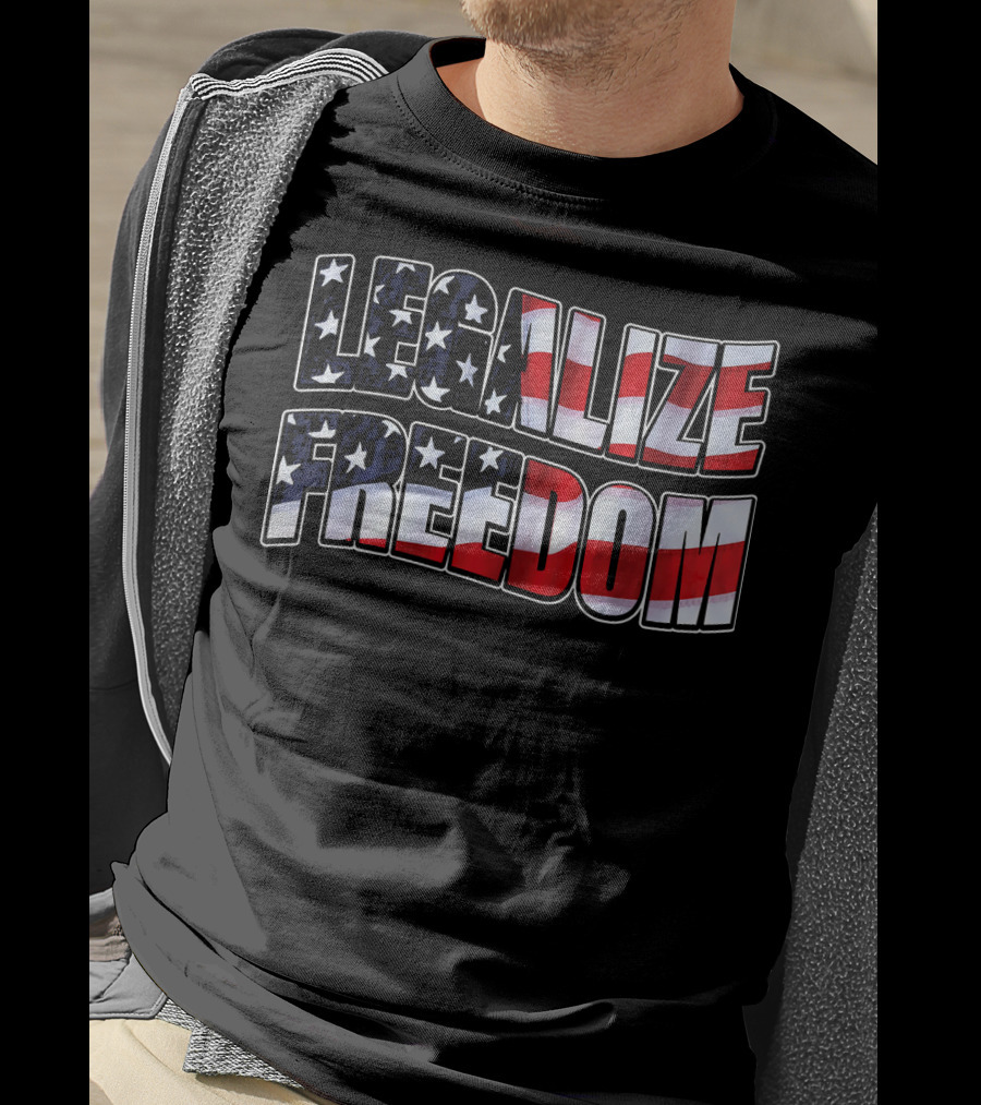 Legalize Freedom America Patrioti Stars And Stripes Flag T-Shirt