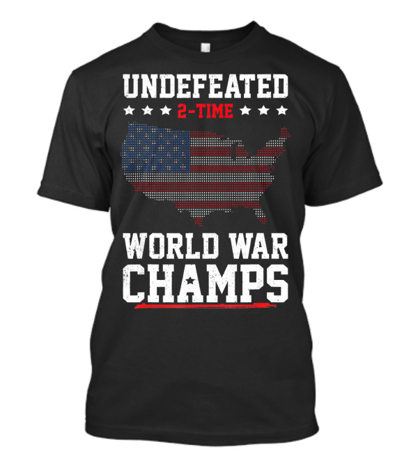 Undefeated 2-Time World War Champs American Flag USA Map Stars T-Shirt