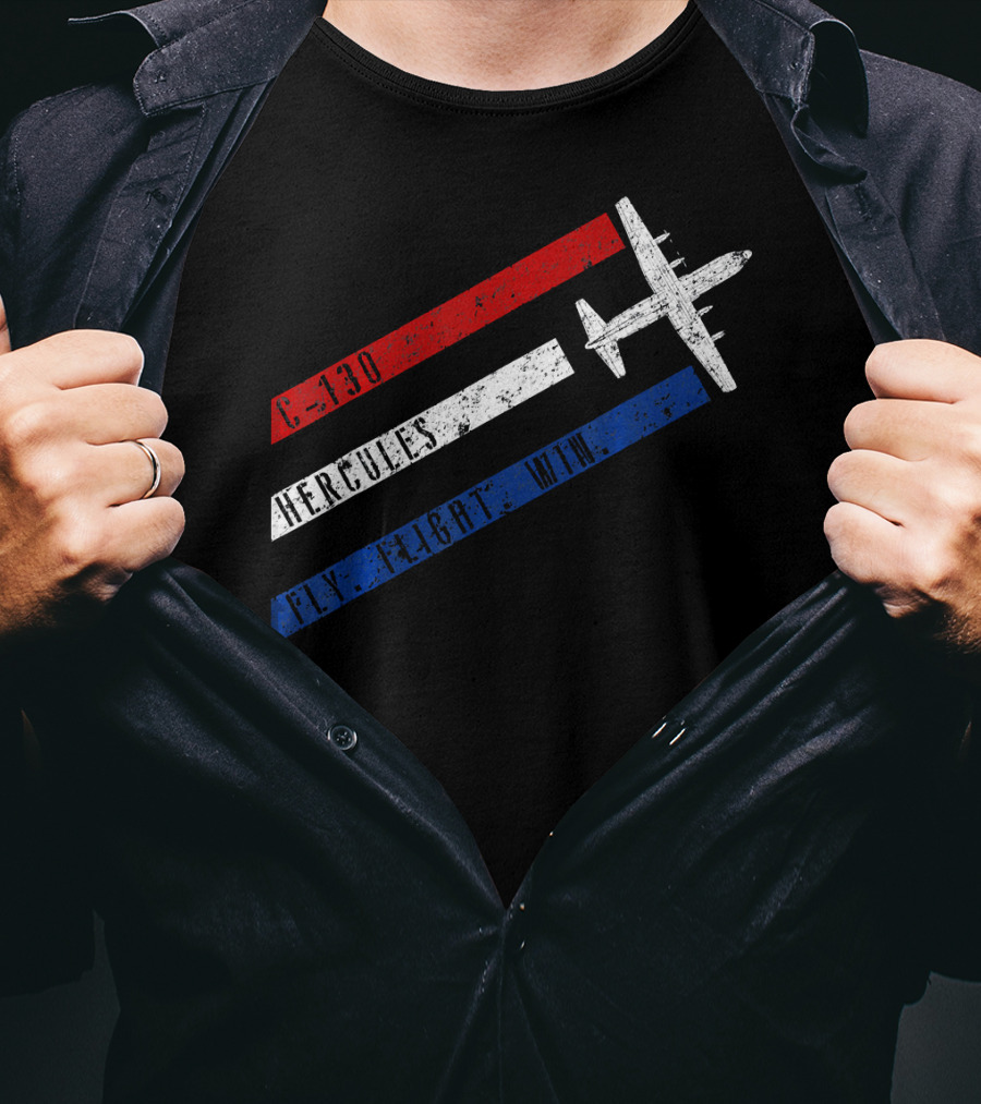 C 130 Hercules Fly Fight Win Red White Blue Stripes Airplane T-Shirt