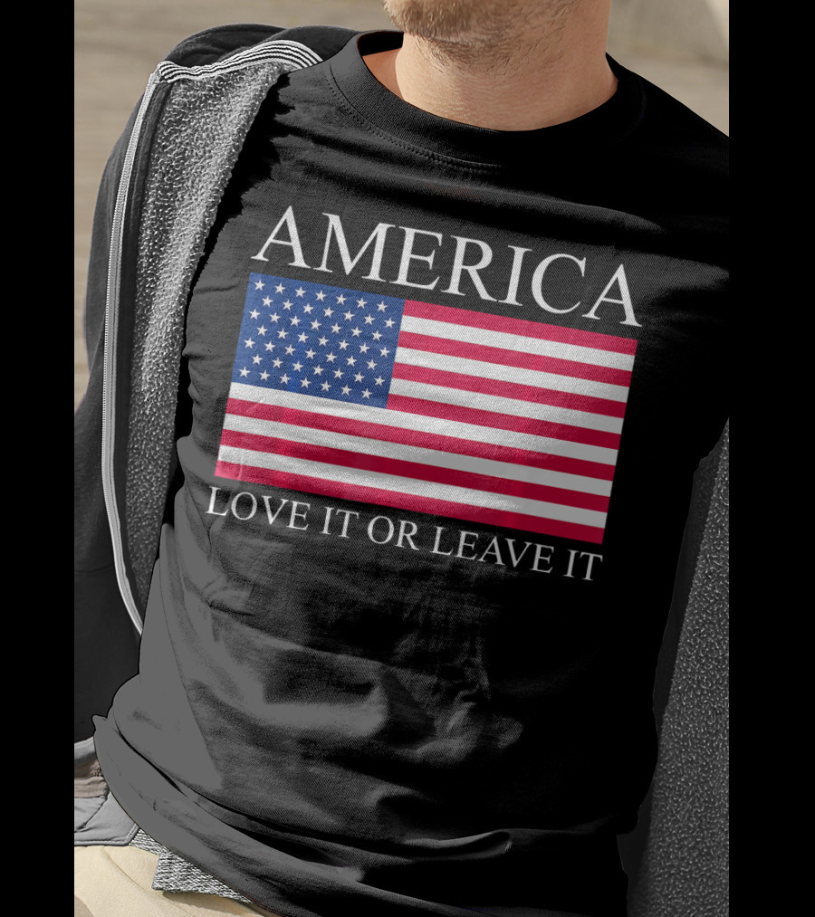 America Love It Or Leave It USA Flag T-Shirt