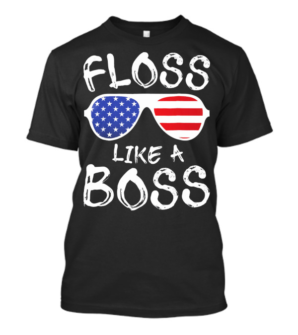 Floss Like A Boss Patriotic Sunglasses USA Stars Stripes 4th Of July T-Shirt