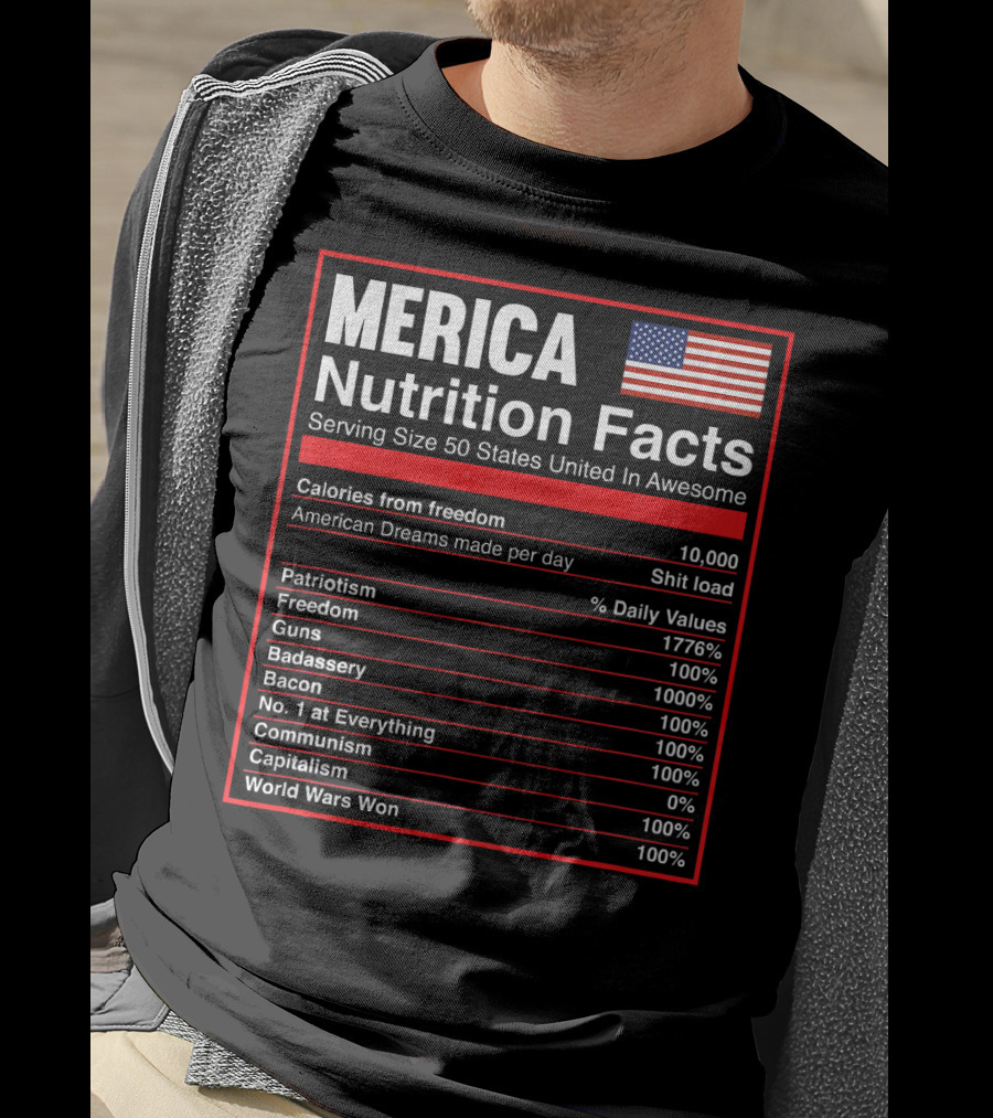 Merica Nutrition Facts American Flag Serving Size 50 States United In Awesome T-Shirt