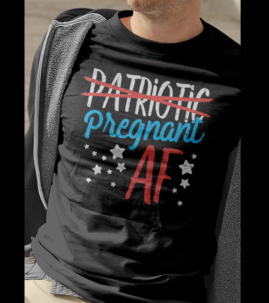 Pregnant AF Baby Reveal Patriotic Stars T-Shirt