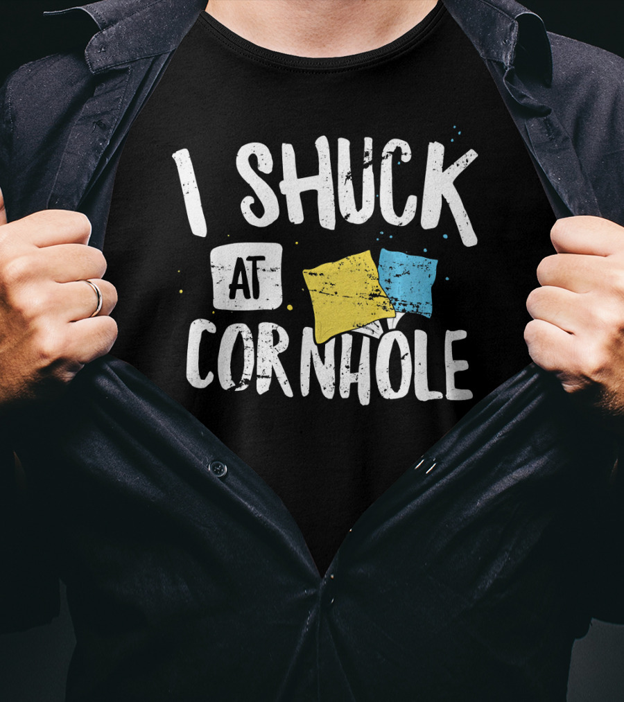 I Shuck At Cornhole Funny Bean Bag Toss Game With Colorful Bags T-Shirt