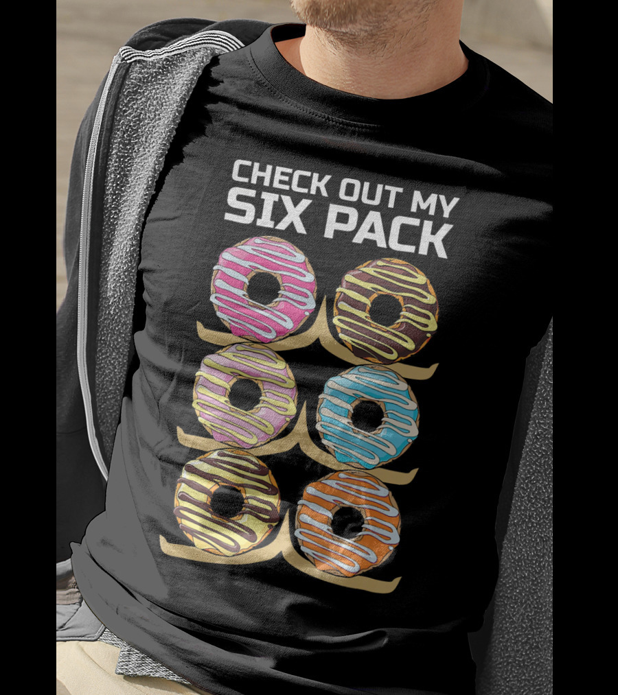Check Out My Six Pack Donut Humor T-Shirt