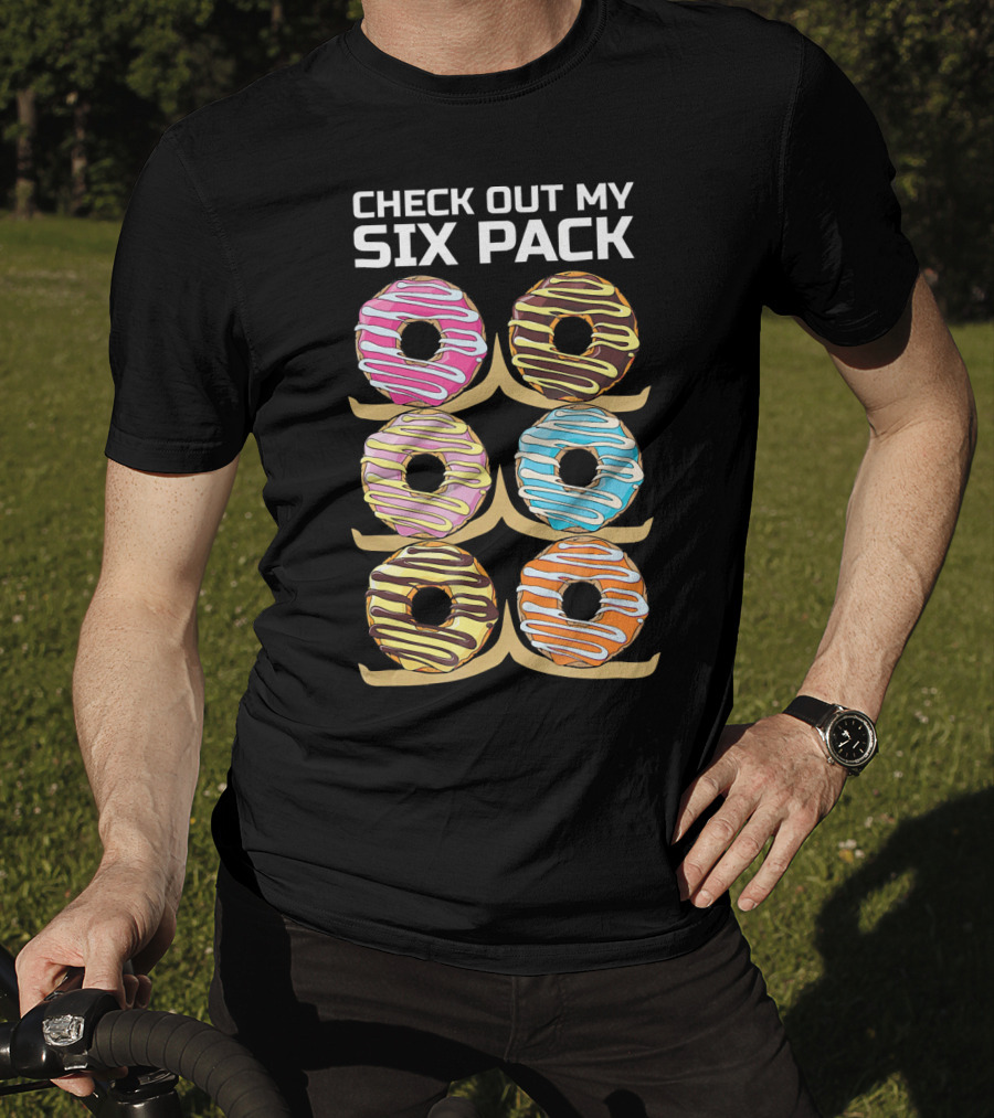 Check Out My Six Pack Donut Humor T-Shirt