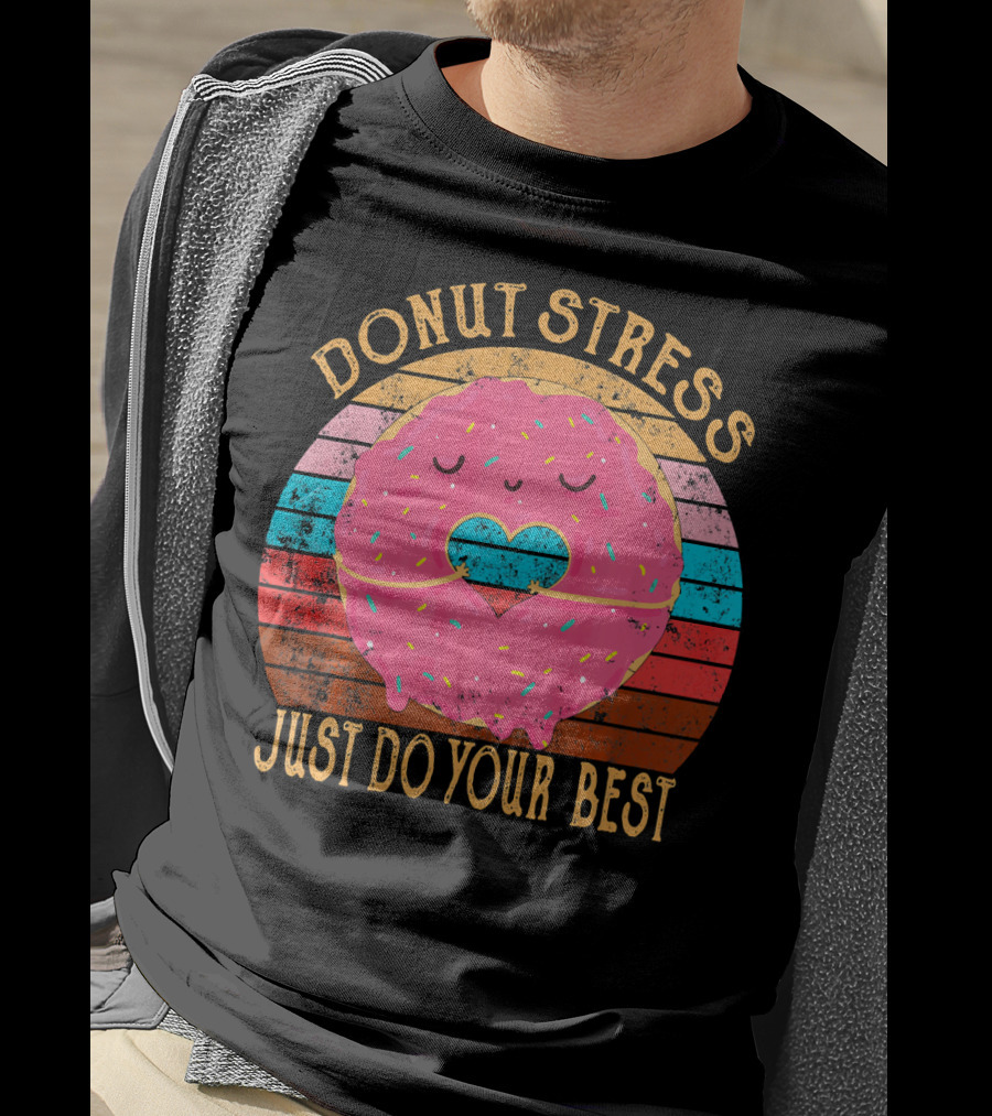 Donut Stress Just Do Your Best Retro Vintage T-Shirt