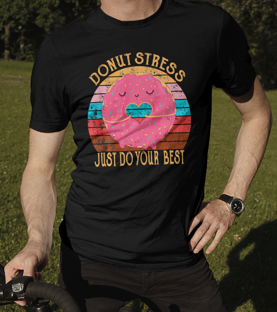 Donut Stress Just Do Your Best Retro Vintage T-Shirt