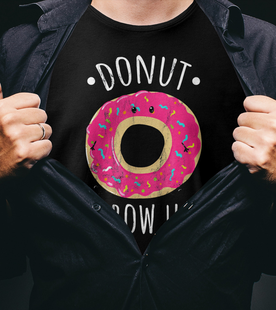 Donut Grow Up Kawaii Cute Food T-Shirt