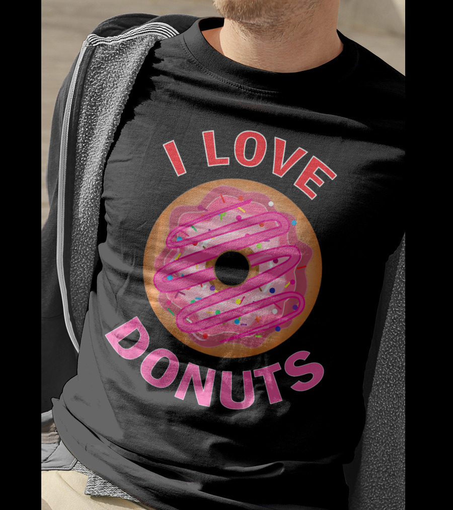 I Love Donuts Pink Frosted Sprinkles Sweet Foodie T-Shirt
