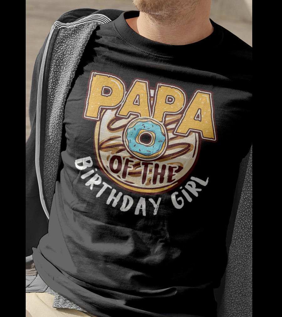 Papa Of The Birthday Girl Donut Cake T-Shirt