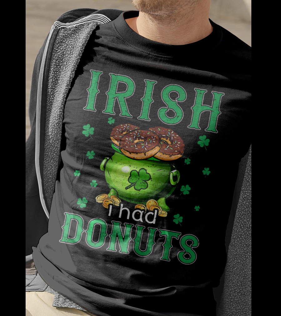 Irish I Had Donuts Shamrock Pot Of Gold T-Shirt