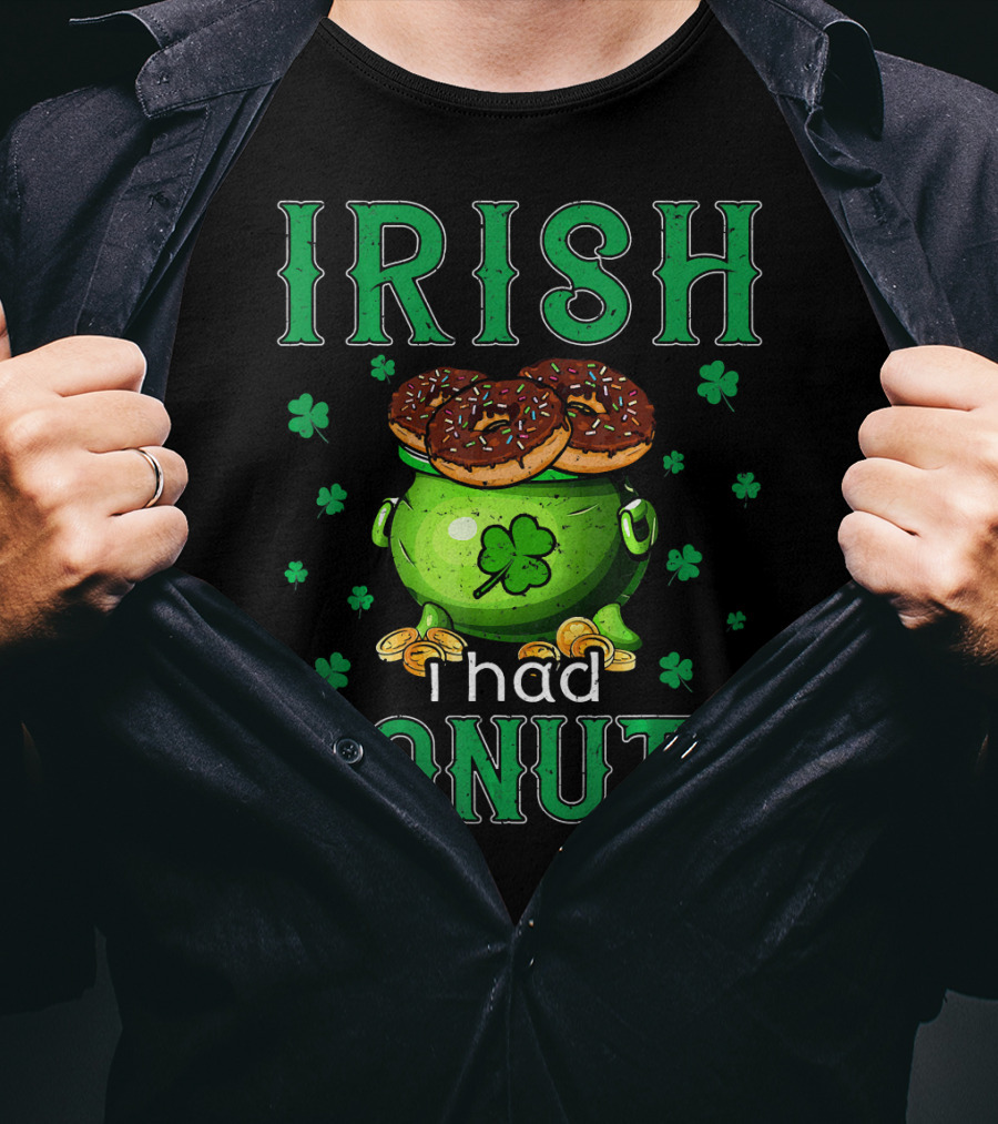 Irish I Had Donuts Shamrock Pot Of Gold T-Shirt