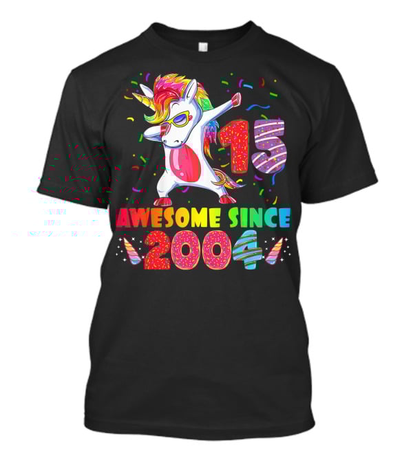 15 Awesome Dabbing Unicorn Donut Birthday 2004 T-Shirt
