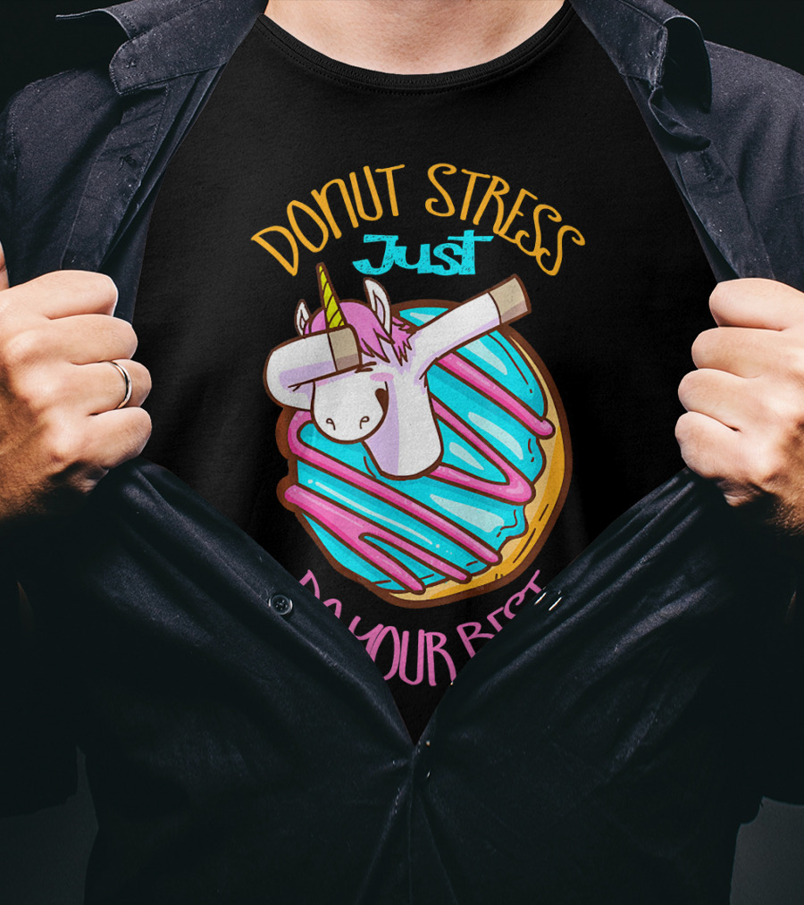 Unicorn Donut Stress Just Do Your Best T-Shirt