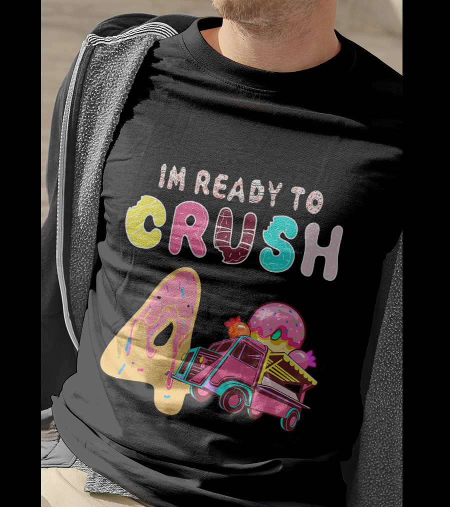 Im Ready To Crush 4 Donut Truck Kids T-Shirt