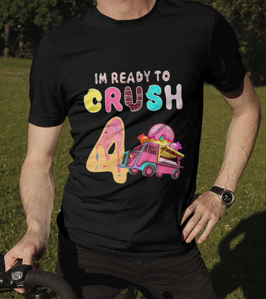 Im Ready To Crush 4 Donut Truck Kids T-Shirt